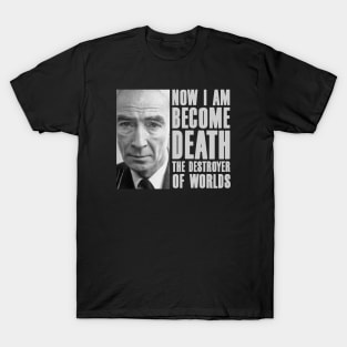 Robert Oppenheimer Quotes T-Shirt